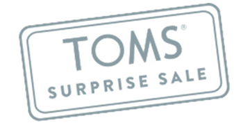 TOMS Surprise Sale  Coupons
