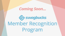 Swagbucks Member Recognition Program - Tagline